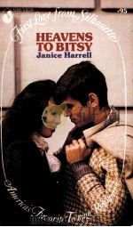 HEAVENS TO BITSY JANICE HARRELL   1984  PDF电子版封面  0671533959   