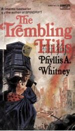 THE TREMBLING HILLS   1956  PDF电子版封面    PHYLLIS A.WHITNEY 