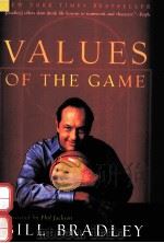 VALUES OF THE GAME   1998  PDF电子版封面  0767904494  BILL BRADLEY 
