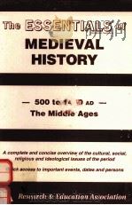 THE ESSENTIALS OF MEDIEVAL HISTORY 500 TO 1450 AD THE MIDDLE AGES   1995  PDF电子版封面  0878917055   