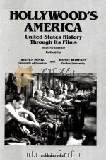 HOLLYWOOD'S AMERICA:UNITED STATES HISTORY THROUGH ITS FILMS SECOND EDITION   1993  PDF电子版封面  1881089487  STEVEN MINTZ RANDY ROBERTS 