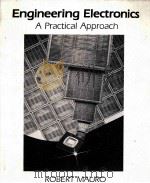 ENGINEERING ELECTRONICS A PRACTICAL APPROACH（1989 PDF版）