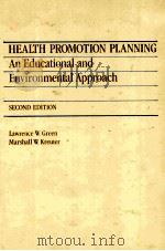 HEALTH PROMOTION PLANNING AND EDUCATIONAL AND ENVIRONMENTAL APPROACH SECOND EDITION（1991 PDF版）