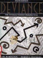 DEVIANCE THE INTERACTIONIST PERSPECTIVE SIXTH EDITION   1996  PDF电子版封面  0024044121   