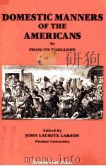 DOMESTIC MANNERS OF THE AMERICANS   1993  PDF电子版封面  1881089134   