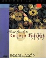 YOUR GUIDE TO COLLEGE SUCCESS:STRATEGIES FOR ACHIEVING YOUR GOALS   1999  PDF电子版封面  0534533523  JOHN W.SANTROCK JANE S.HALONEN 