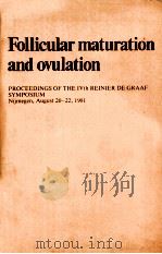 FOLLICULAR MATURATION AND OVULATION   1982  PDF电子版封面  0444902317   