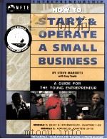 HOW TO START & OPERATE A SMALL BUSINESS:A GUIDE FOR THE YOUNG ENTREPRENEUR   1987  PDF电子版封面    STEVE MARIOTTI 
