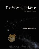 THE EVOLVING UNIVERSE SECOND EDITION   1985  PDF电子版封面  0201333317   