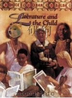 LITERATURE AND THE CHILD FOURTH EDITION   1998  PDF电子版封面  0155039563   