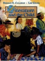 LITERATURE AND THE CHILD THIRD EDITION   1994  PDF电子版封面  0155009850  BERNICE E.CULLINAN LEE GALDA 