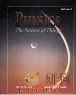 PHYSICS:THE NATURE OF THINGS VOLUME ONE   1998  PDF电子版封面  0534357342  SUSAN M.LEA JOHN ROBERT BURKE 