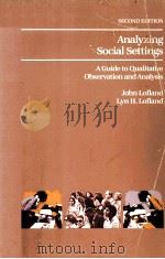 ANALYZING SOCIAL SETTINGS:A GUIDE TO QUALITATIVE OBSERVATION AND ANALYSIS SECOND EDITION（1984 PDF版）