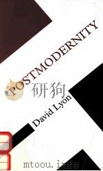 POSTMODERNITY:CONCEPTS IN SOCIAL THOUGHT   1994  PDF电子版封面  0816626138  DAVID LYON 