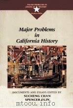 MAJOR PROBLEMS IN CALIFORNIA HISTORY   1997  PDF电子版封面  0669275883  SUCHENG CHAN SPENCER C.OLIN 