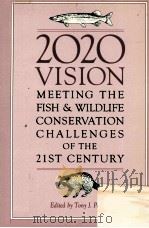 2020 VISION:MEETING THE FISH AND WILDLIFE CONSERVATION CHALLENGES OF THE 21ST CENTURY（1992 PDF版）