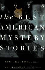 THE BEST AMERICAN MYSTERY STORIES 1998   1998  PDF电子版封面  0395835852  SUE GRAFTON OTTO PENZLER 