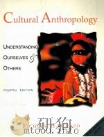 CULTURAL ANTHROPOLOGY:UNDERSTANDING OURSELVES & OTHERS FOURTH EDITION   1995  PDF电子版封面  0697561348  RICHLEY H.CRAPO 
