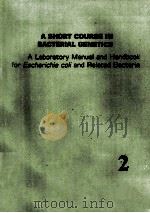 A SHORT COURSE IN BACTERIAL GENETICS A LABORATORY MANUAL AND HANDBOOK FOR ESCHERICHIA COLI AND RELAT（1992 PDF版）