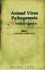 ANIMAL VIRUS PATHOGENESIS A PRACTICAL APPROACH（1990 PDF版）
