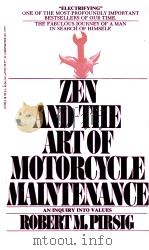 ZEN AND THE ART OF MOTORCYCLE MAINTENANCE   1984  PDF电子版封面  0553277472   