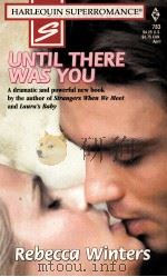 UNTIL THERE WAS YOU REBECCA WINTERS（1998 PDF版）