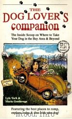 THE DOG LOVER'S COMPANION   1992  PDF电子版封面  0935701338  LYLE YOUK & MARIA GOODAVAGE 