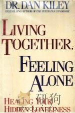 LIVING TOGETHER FEELING ALNE   1989  PDF电子版封面  0135382165  DR.DAN KILEY 