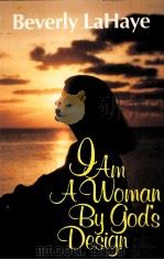 GAM A WOMAN BY GOD'S DESIGN   1975  PDF电子版封面  0800711319   