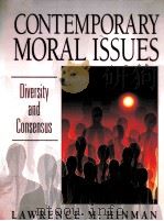 CONTEMPORARY MORAL ISSUES:DIVERSITY AND CONSENSVS   1996  PDF电子版封面  013079435X   