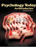 PSYCHOLOGY TODAY AN INTRODUCTION FOURTH EDITION   1979  PDF电子版封面  0694320662   