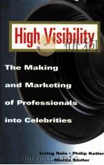 HIGH VISIBILITY:THE MAKING AND MARKETING OF PROFESSIONALS INTO CELEBRITIES（1997 PDF版）