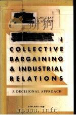 CASES IN COLLECTIVE BARGAINING & INDUSTRICAL RELATIONS:A DECISIONAL APPROACH 8TH EDITION（1996 PDF版）