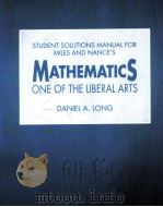 STUDENT SOLUTIONS MANUAL FOR MILES AND NANCE'S MATHEMATICS ONE OF THE LIBERAL ARTS（1997 PDF版）