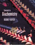 CONCEPTS IN BIOCHEMISTRY   1999  PDF电子版封面  0534364012  RODNEY BOYER 