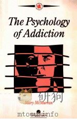 THE PSYCHOLOGY OF ADDICTION   1994  PDF电子版封面  0748401881  MARY MCMURRAN 