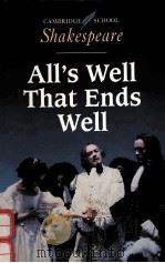 All's Well that Ends Well (Cambridge School Shakespeare)   1993  PDF电子版封面  9780521445832;0521445833  William Shakespeare 