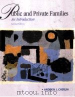 PUBLIC AND PRIVATE FAMILIES AN INTRODUCTION SECOND EDITION   1999  PDF电子版封面  0070019872  ANDREW J.CHERLIN CRAIG CALHOUN 