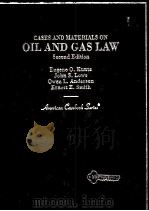 CASES AND MATERIALS ON OIL AND GAS LAW SECOND EDITION     PDF电子版封面  0314012729  EUGENE O.KUNTZ JOHN S.LOWE OWE 