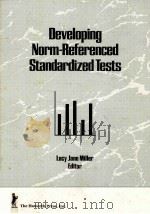 DEVELOPING NORM-REFERENCED STANDARDIZED TESTS   1989  PDF电子版封面  0866568832   