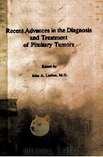 RECENT ADVANCES IN THE DIAGNOSIS AND TREATMENT OF PITUITARY TUMORS（1979 PDF版）
