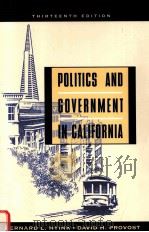 POLITICS AND GOVERNMENT IN CALIFORNIA THIRTEENTH EDITION   1996  PDF电子版封面  0673993043  BERNARD L.HYINK DAVID H.PROVOS 