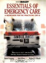 ESSENTIALS OF EMERGENCY CARE:A REFRESHER FOR THE PRACTICING EMT-B   1996  PDF电子版封面  083594963X   