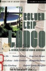 RETURN TRIP TANGO:AND OTHER STORIES FROM ABROAD（1992 PDF版）