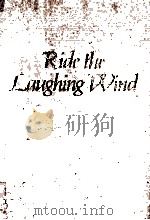 RIDE THE LAUGHING WIND   1984  PDF电子版封面  0884945308  BLAINE M.YORGASON BRENTON G.YO 