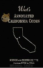 WEST'S ANNOTATED CALIFORNIA CODES BUSINESS AND PROFESSIONS CODE SECTIONS 6700 TO 7511   1995  PDF电子版封面     