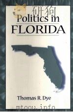 POLITICS IN FLORIDA   1998  PDF电子版封面  0136903304  THOMAS R.DYE 