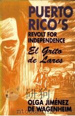 PUERTO RICO'S REVOLT FOR INDEPENDENCE EL GRITO DE LARES（1993 PDF版）