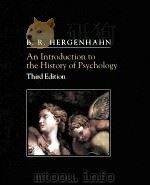 AN INTRODUCTION TO THE HISTORY OF PSYCHOLOGY THIRD EDITION   1997  PDF电子版封面  0534263704  B.R.HERGENHAHN 