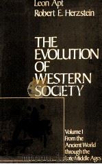 THE EVOLUTION OF WESTERN SOCIETY VOLUME I FROM THE ANCIENT WORLD THROUGH THE LATE MIDDLE AGES   1978  PDF电子版封面  0030209827   